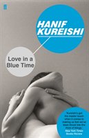 Love in a Blue Time Kureishi Hanif