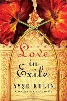 Love in Exile Kulin Ayse