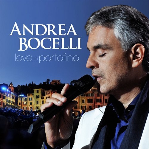 Love In Portofino Andrea Bocelli