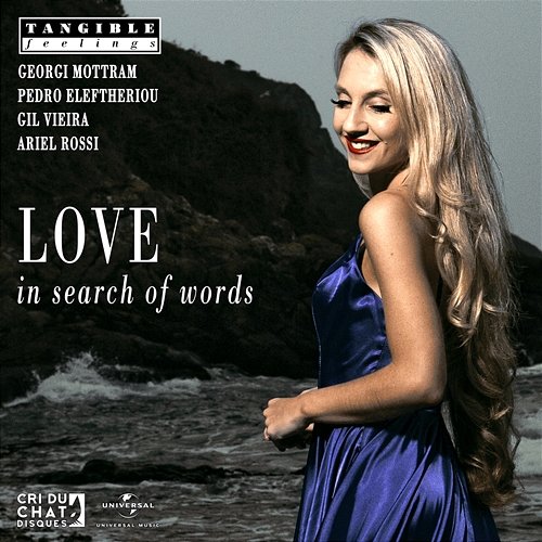 LOVE In Search Of Words Tangible Feelings, Georgi Mottram, Pedro Eleftheriou feat. Gil Vieira, Ariel Rossi