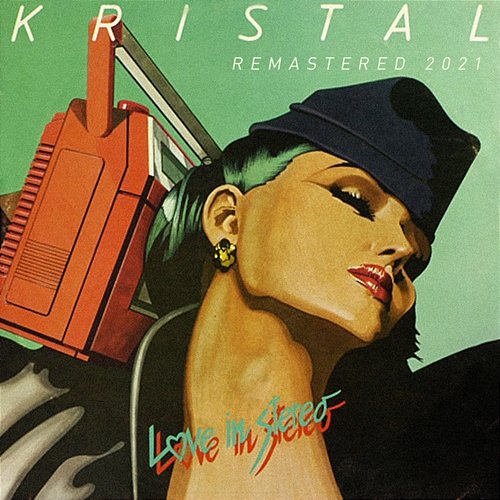 Love In Stereo (Remastered 2021) Kristal