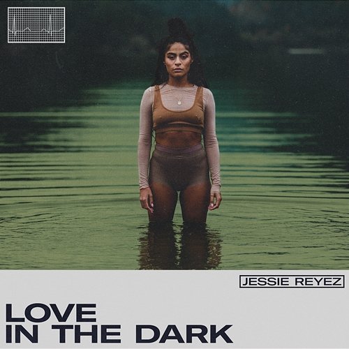 LOVE IN THE DARK Jessie Reyez