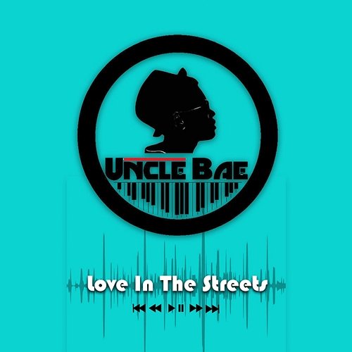 LOVE IN THE STREETS UNCLE BAE