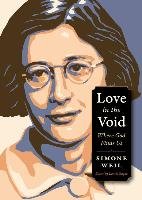 Love in the Void: Where God Finds Us Weil Simone