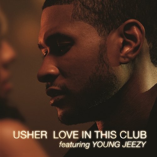 Love In This Club Usher