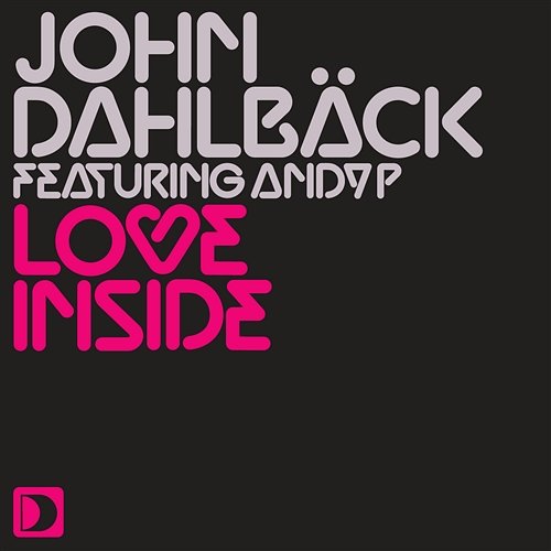 Love Inside John Dahlbäck feat. Andy P