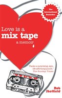 Love Is A Mix Tape Sheffield Rob