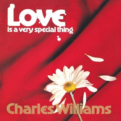 Love Is A Very Special Thing Williams Charles