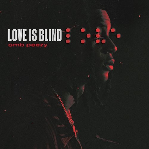 Love Is Blind OMB Peezy