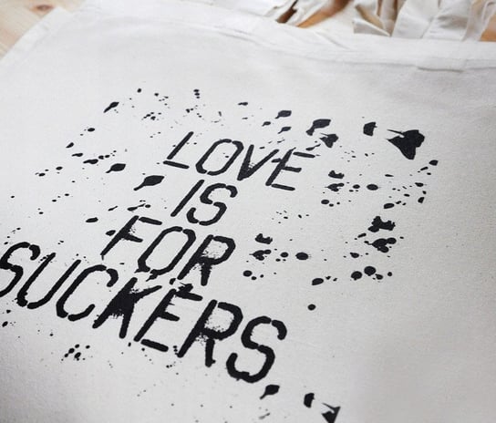 Love is for suckers, torba zakupowa, Sowia Aleja Inna marka