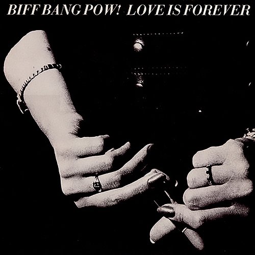 Love Is Forever Biff Bang Pow!