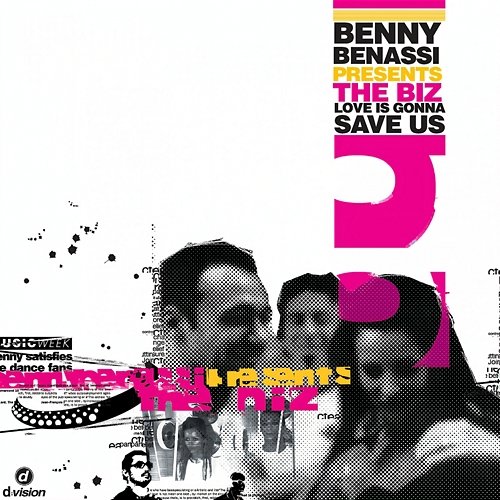 Love Is Gonna Save Us Benny Benassi present The Biz