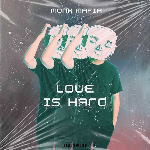 Love is Hard Monk Mafia