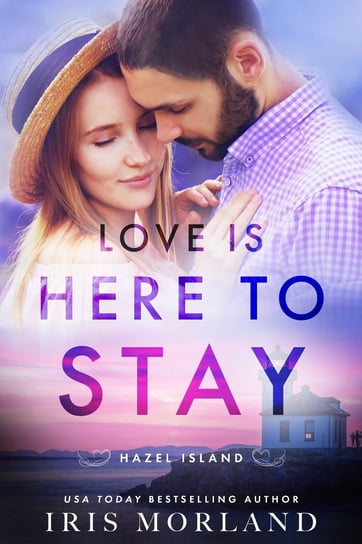 Love Is Here to Stay Iris Morland