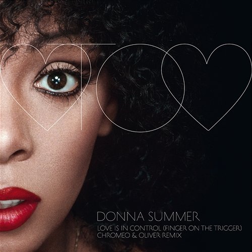 Love Is In Control (Finger On The Trigger) Donna Summer