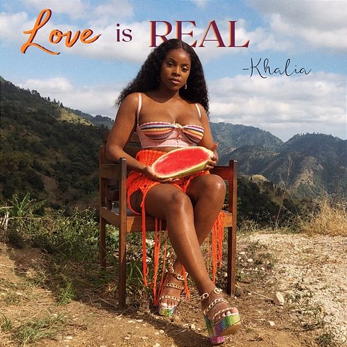 Love is Real Khalia
