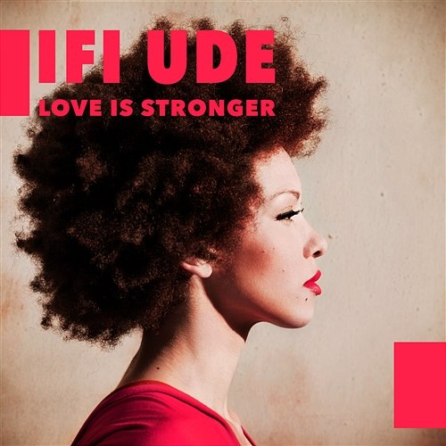 Love Is Stronger Ifi Ude