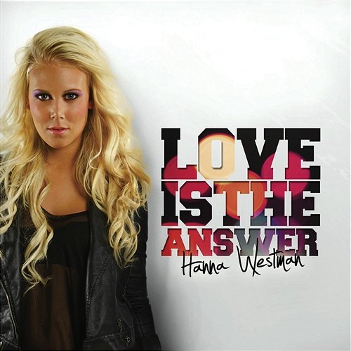 Love Is The Answer Hanna Westman