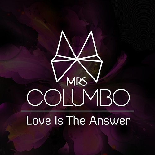 Love Is the Answer Mrs Columbo