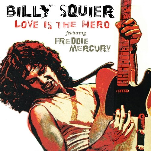 Love Is The Hero Billy Squier feat. Freddie Mercury
