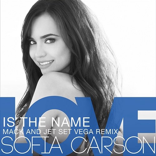 Love Is the Name Sofia Carson