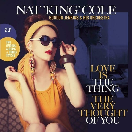 Love Is The Thing / The Very Thought Of You (Remastered) Nat King Cole