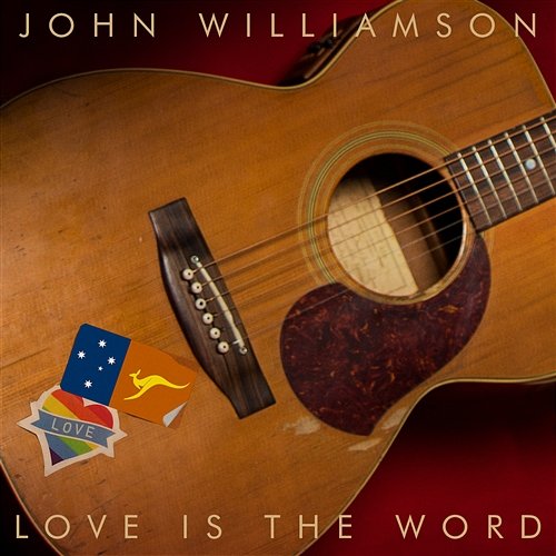 Love is the Word John Williamson