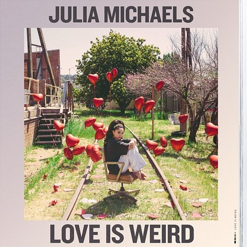 Love Is Weird Julia Michaels