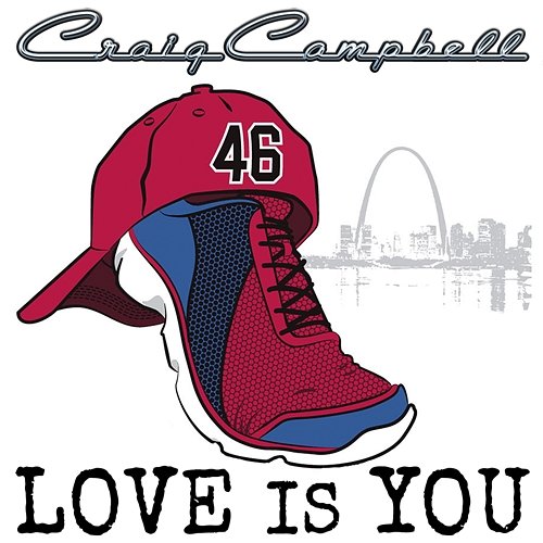 Love Is You Craig Campbell
