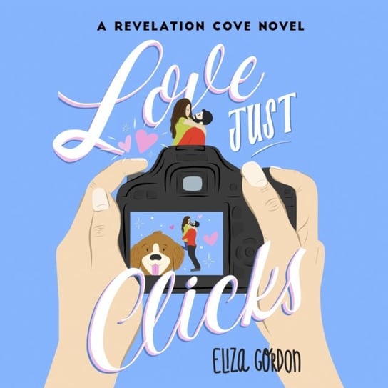 Love Just Clicks Davies Caitlin, Gordon Eliza