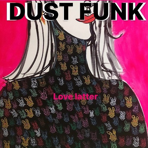 Love latter Dust funk feat. Robin Lee