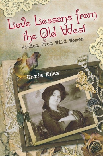 Love Lessons from the Old West Enss Chris