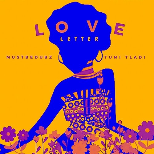 Love Letter Mustbedubz feat. Tumi Tladi