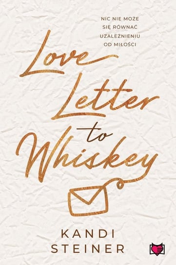 Love Letter to Whiskey Steiner Kandi