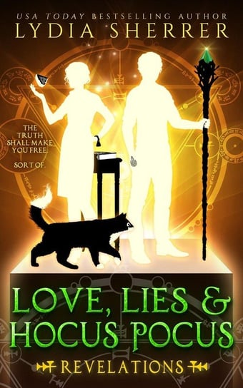 Love, Lies, and Hocus Pocus Revelations Sherrer Lydia