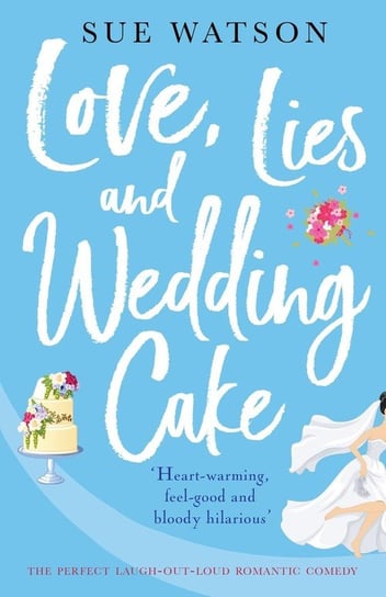 Love, Lies and Wedding Cake Watson Sue