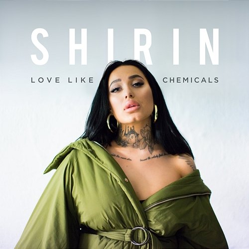 Love Like Chemicals Shirin