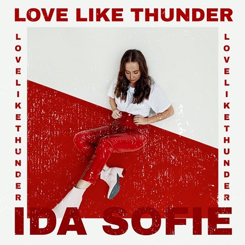 Love Like Thunder Ida Sofie