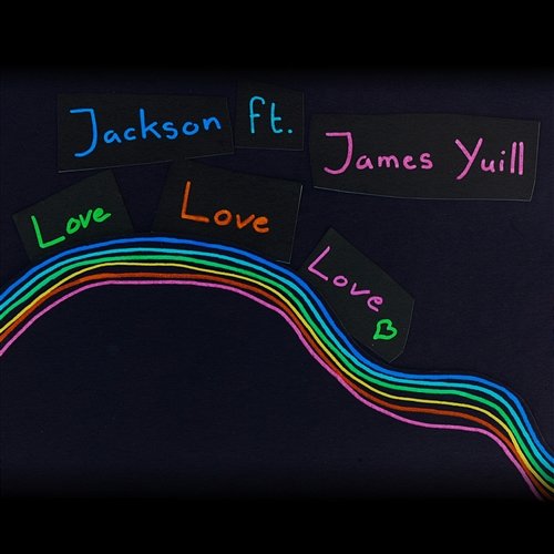 Love Love Love Jackson feat. James Yuill