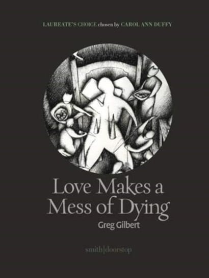 Love Makes a Mess of Dying Gilbert Greg