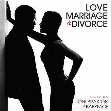 Love Marriage & Divorce PL Braxton Toni, Babyface