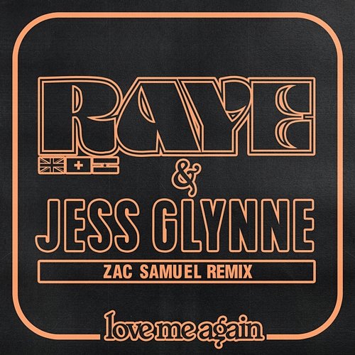 Love Me Again Raye, Jess Glynne