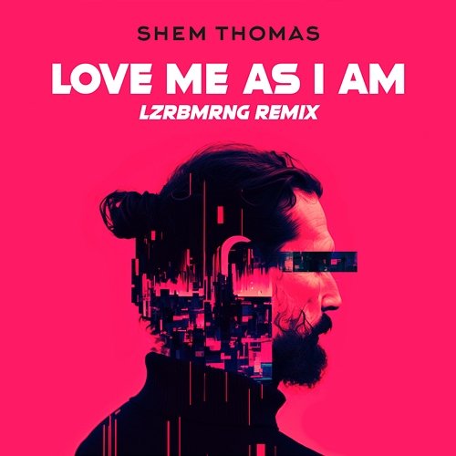 Love Me As I Am Shem Thomas