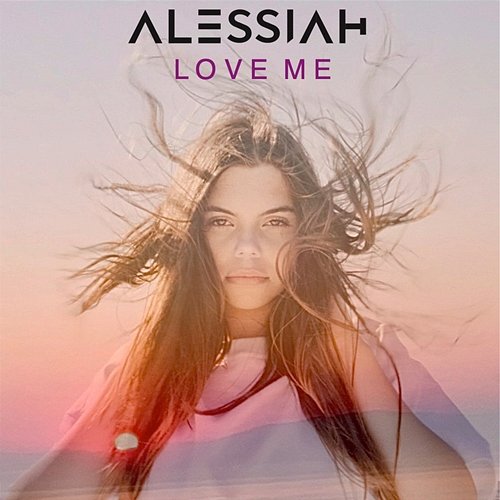 Love Me Alessiah