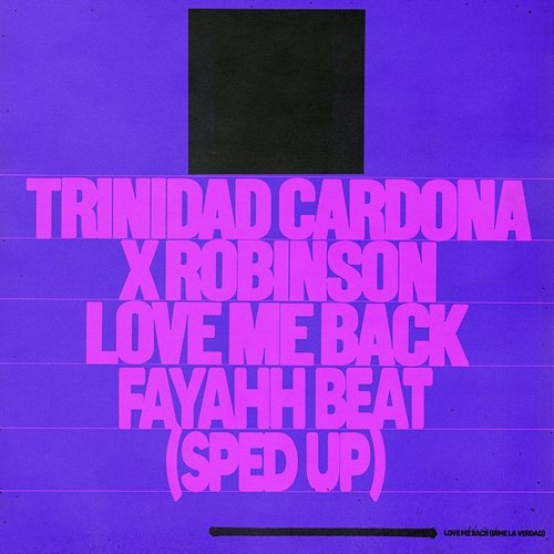 Love Me Back (Fayahh Beat) Trinidad Cardona, Robinson, Esteve feat. Speed Radio