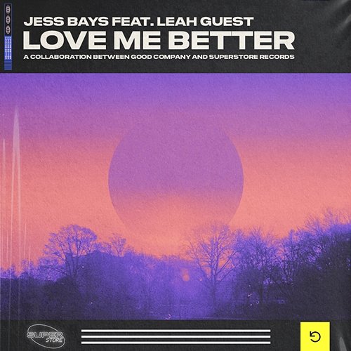 Love Me Better Jess Bays feat. Leah Guest