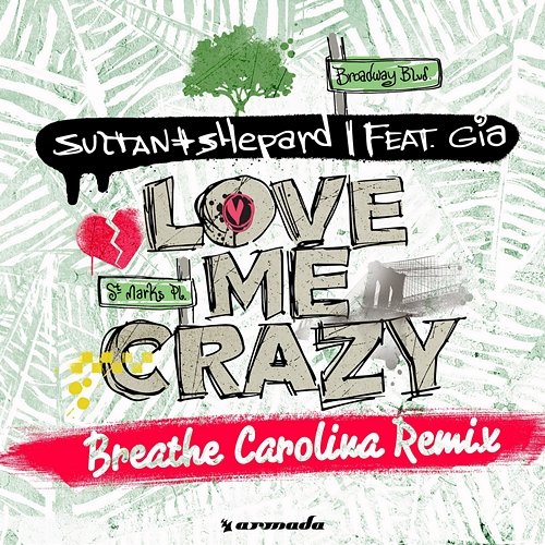 Love Me Crazy Sultan + Shepard feat. Gia