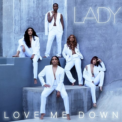 Love Me Down LA'DY