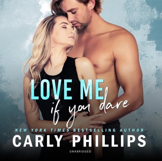 Love Me If You Dare Phillips Carly