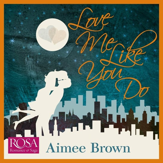 Love me Like You Do Aimee Brown